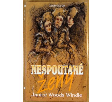 Nespoutané ženy - Janice Woods Windle