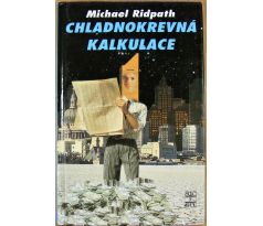 Chladnokrevná kalkulace - Michael Ridpath