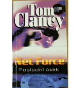 Poslední útěk - Tom Clancy, Steve Pieczenik & Mark Cerashi