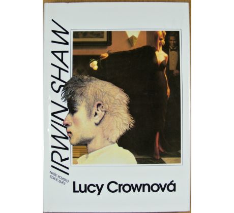 Lucy Crownová - Irwin Shaw