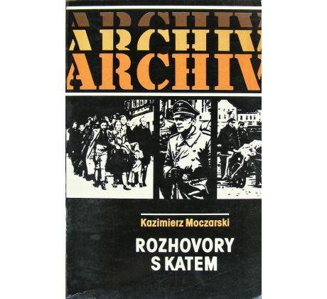 Rozhovory s katem kniha od: Kazimierz Moczarski