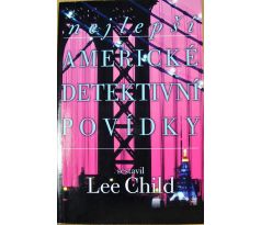 Nejlepší americké detektivní povídky - Lee Child & * antologie