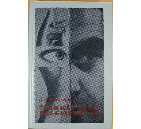 Třikrát Adam Dalgliesh - P. D. James (p)