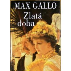 Zlatá doba - Max Gallo