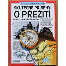 Skutečné příběhy o přežití - Paul Dowswell