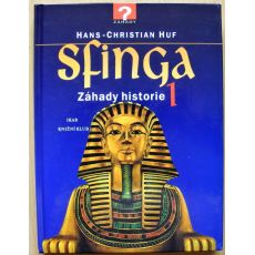 Sfinga - 1. Záhady historie - Hans-Christian Huf