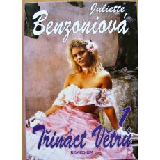 Třináct Větrů 1 - Pomsti se a miluj - Juliette Benzoni
