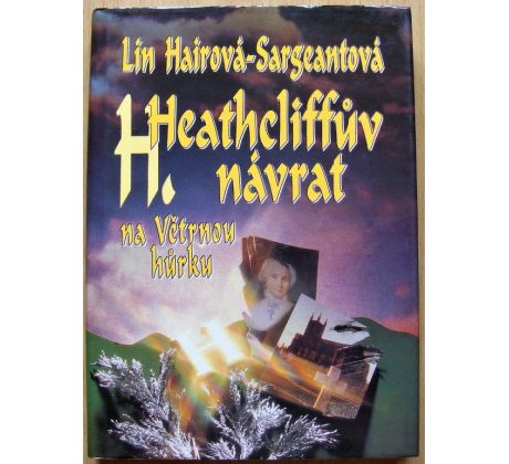 Heathcliffův návrat na Větrnou hůrku - Lin Haire-Sargeant