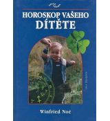 Horoskop vašeho dítěte - Winfried Noé