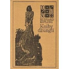 Knihy džunglí - Rudyard Kipling