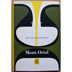 Mont-Oriol - Guy de Maupassant