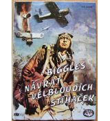 Biggles: Návrat velbloudích stíhaček - William Earl Johns