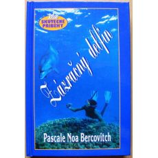 Zázračný delfín - Pascale Noa Bercovitch