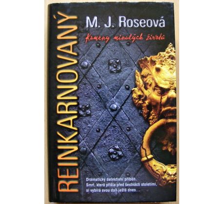 Kameny minulých životů - M. J. Rose