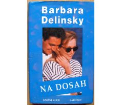 Na dosah - Barbara Delinsky