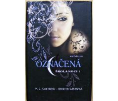 Označená - Kristin Cast & P.C. Cast (p)