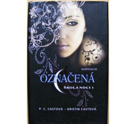Označená - Kristin Cast & P.C. Cast (p)