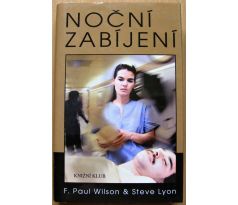 Noční zabíjení - Francis Paul Wilson & Lyon Steve