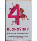 4 blondýnky - Candace Bushnell