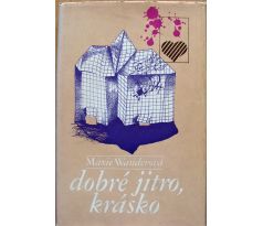 Dobré jitro, krásko - Maxie Wander