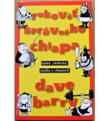 Rukověť správného chlapa - Dave Barry