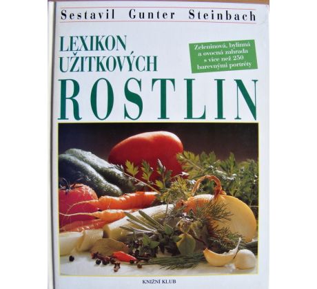Lexikon užitkových rostlin - Gunter Steinbach
