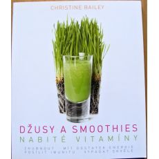 Džusy a smoothies nabité vitamíny - Christine Bailey