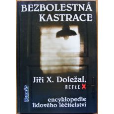 Bezbolestná kastrace - Jiří X. Doležal