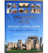 Obrazový atlas - Poutní a svatá místa - Friedemann Bedürftig