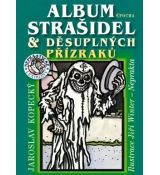 Album strašidel a děsuplných přízraků - Jaroslav Kopecký