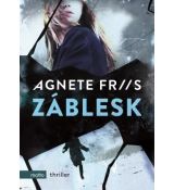 Záblesk - Agnete Friis