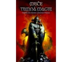 Meče & temná magie - antologie, Jonathan Strahan & Lou Anders