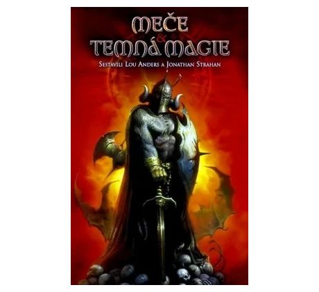 Meče & temná magie - antologie, Jonathan Strahan & Lou Anders
