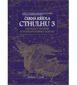 Černá křídla Cthulhu 3 - antologie & S. T. Joshi