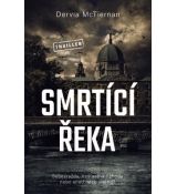 Smrtící řeka - Dervla McTiernan