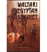 Egypťan Sinuhet - Mika Waltari