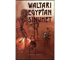 Egypťan Sinuhet - Mika Waltari
