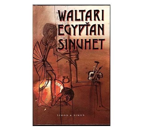 Egypťan Sinuhet - Mika Waltari