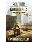 Poutník z Mohameda - Alláhův hněv - František Kotleta (p)