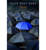 Úsilí: Hledání radosti a smyslu v práci - Thich Nhat Hanh