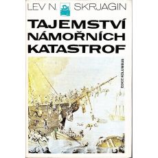 Tajemství námořních katastrof - Lev Nikolajevič Skrjagin