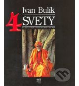 Čtyři světy - Ivan Bulík