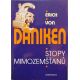 Stopy mimozemšťanů - Erich von Däniken