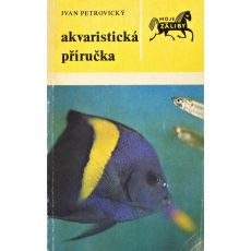 Akvaristická příručka - Ivan Petrovický