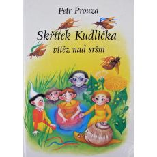 Skřítek Kudlička - vítěz nad sršni - Petr Prouza