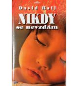 Nikdy se nevzdám - David Ball