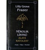 Několik lístků Zlatá ratolest - Lilly Grove Frazer