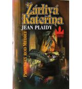 Žárlivá Kateřina - Prokletý rod Medici - Jean Plaidy (p)