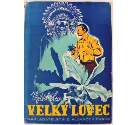 Velký lovec ( Modrá orchidej ) - Vojtěch Lev