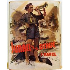 Junáci na Otavě - Příhody z prázdninové osady junáků - Josef Pavel